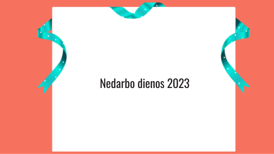 nedarbo dienos 2023