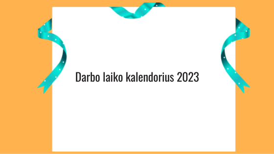 darbo laiko kalendorius 2023